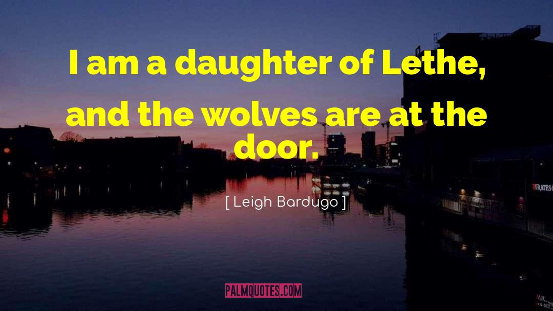 Lethe quotes by Leigh Bardugo