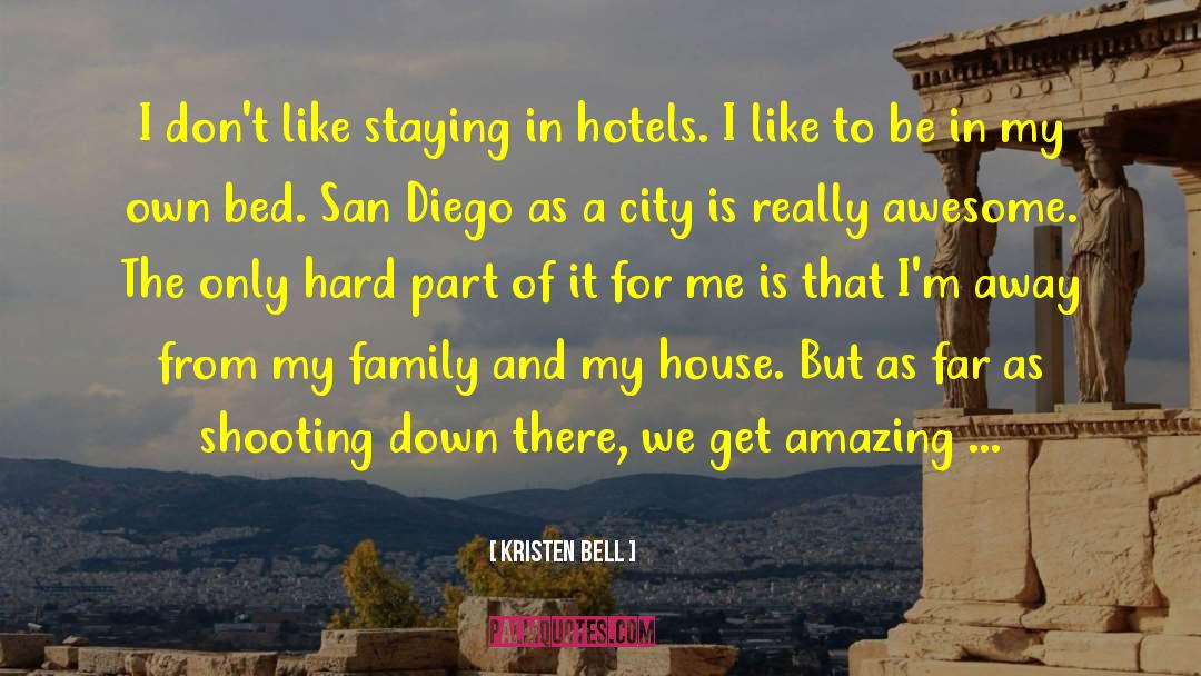 Lethem Hotels quotes by Kristen Bell