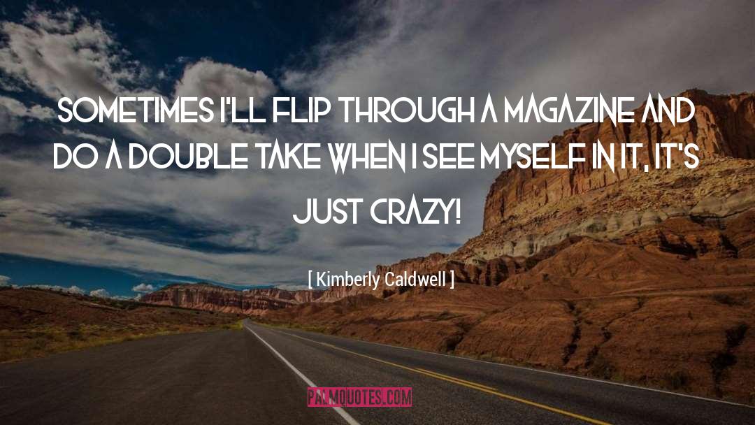 Lets Flip A Coin quotes by Kimberly Caldwell