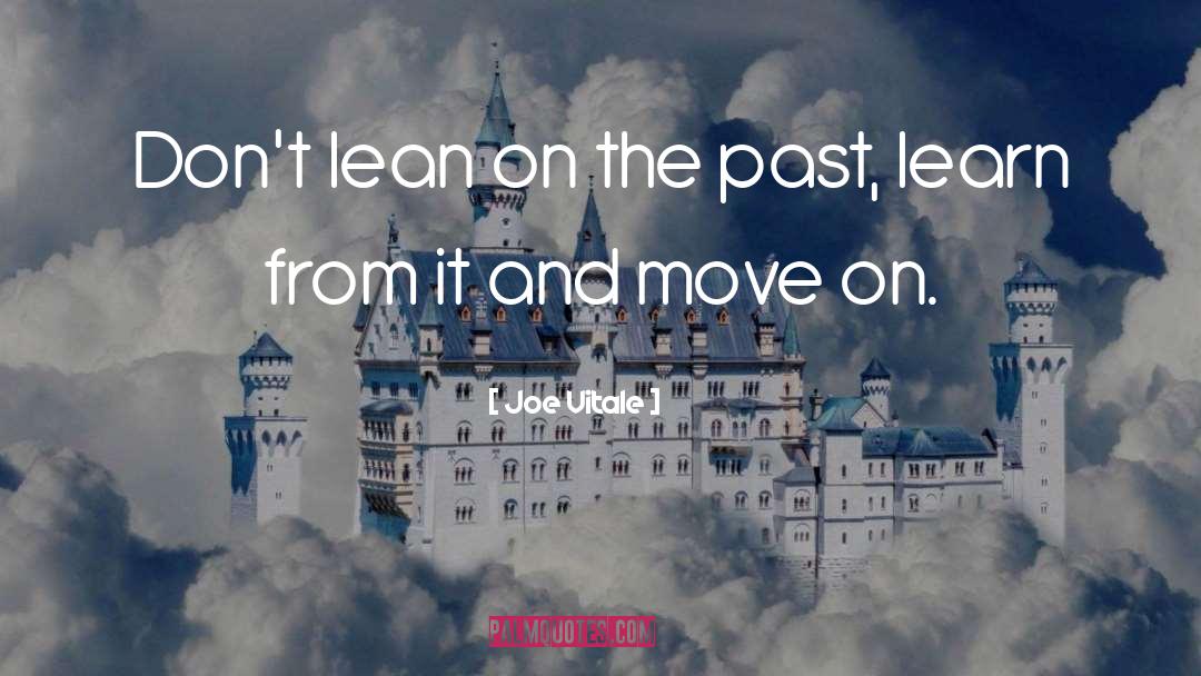 Lets Move On quotes by Joe Vitale