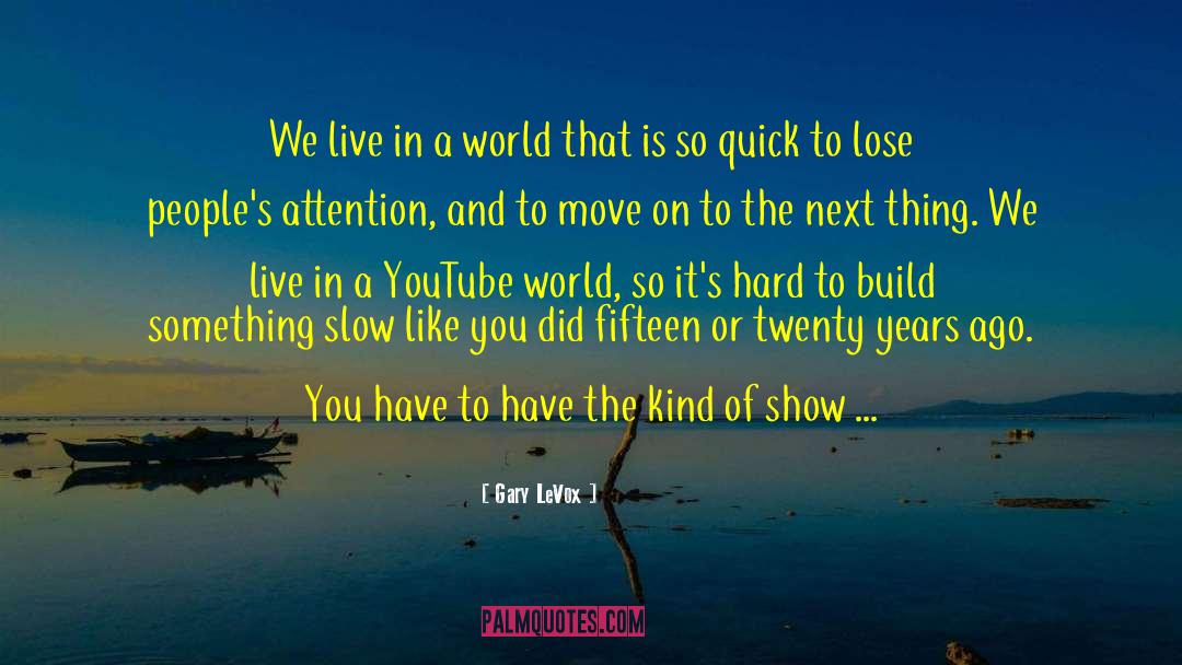 Lets Move On quotes by Gary LeVox
