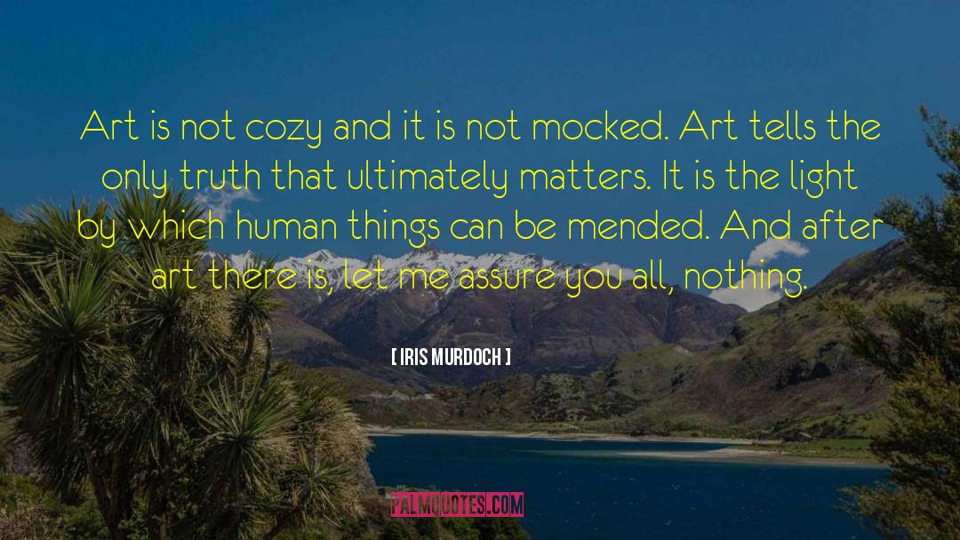 Letter Art quotes by Iris Murdoch