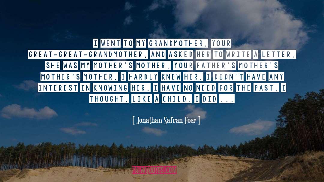 Letter From Mom quotes by Jonathan Safran Foer