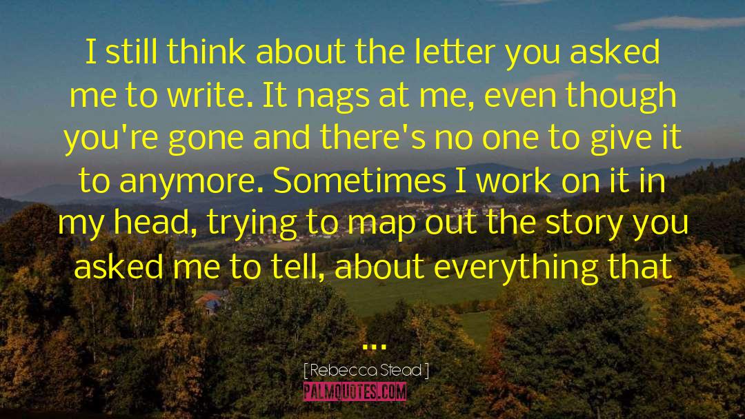 Letter On The Road quotes by Rebecca Stead