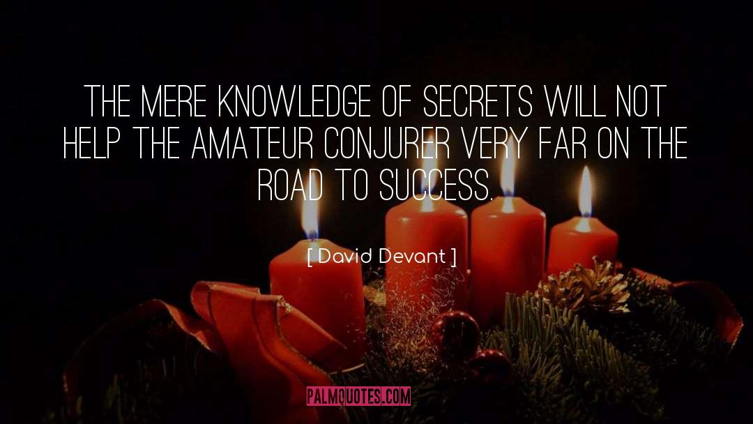 Letter On The Road quotes by David Devant