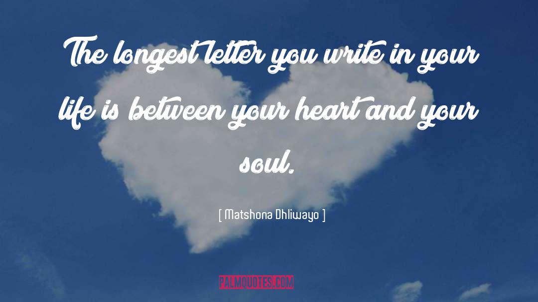 Letter quotes by Matshona Dhliwayo