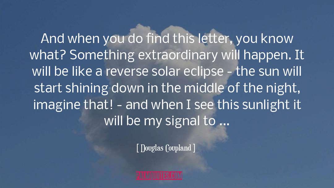 Letter T quotes by Douglas Coupland