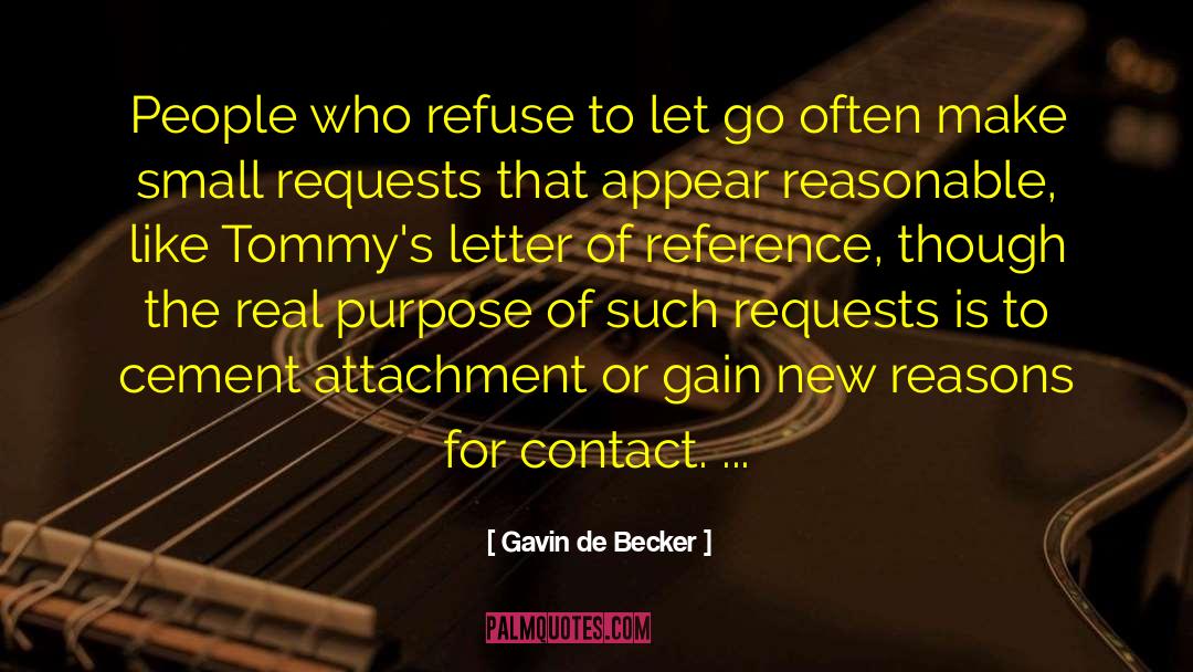 Letter To Gorky quotes by Gavin De Becker