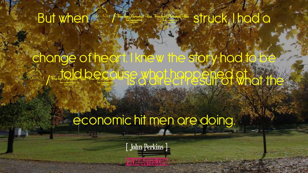 Letterman 11 quotes by John Perkins