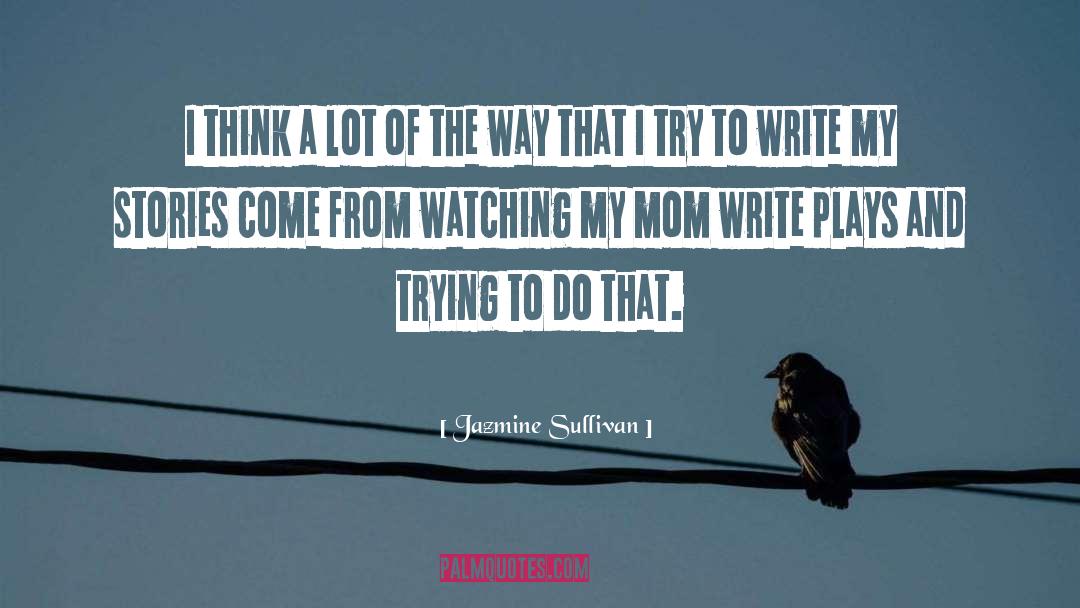 Letters From Mom quotes by Jazmine Sullivan