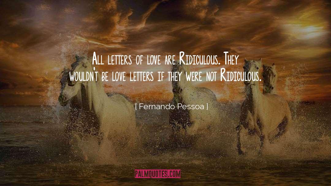 Letters Of Love quotes by Fernando Pessoa