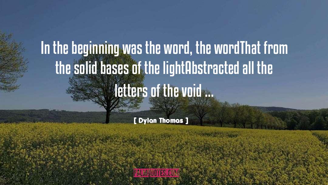 Letters Of The Alphabet quotes by Dylan Thomas