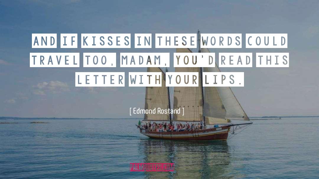 Letters quotes by Edmond Rostand