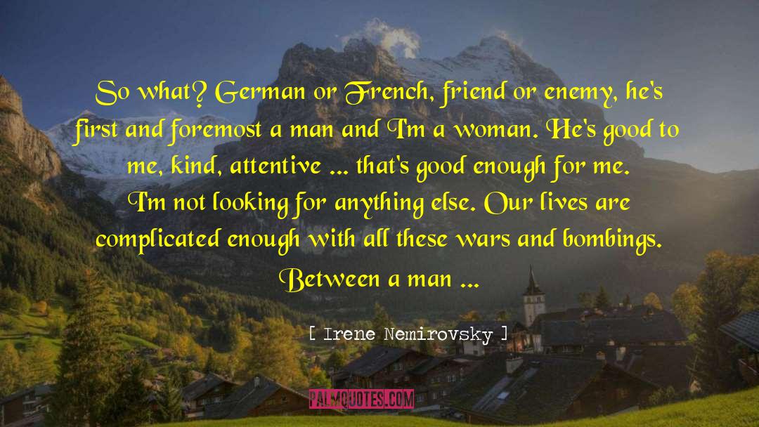 Letters To A German Friend quotes by Irene Nemirovsky