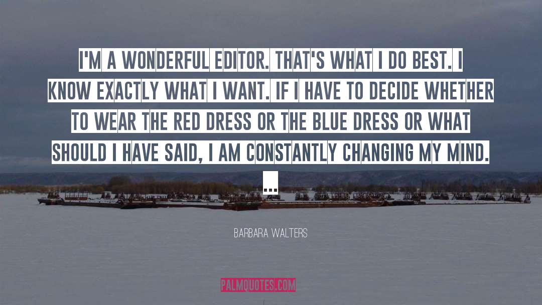 Letters To The Editor quotes by Barbara Walters