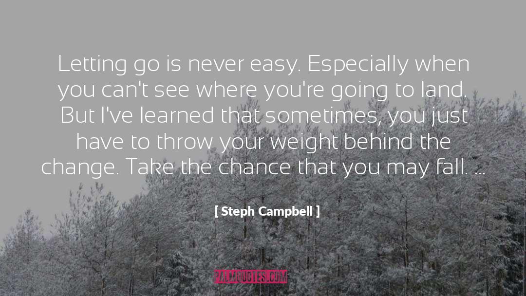 Letting Be quotes by Steph Campbell