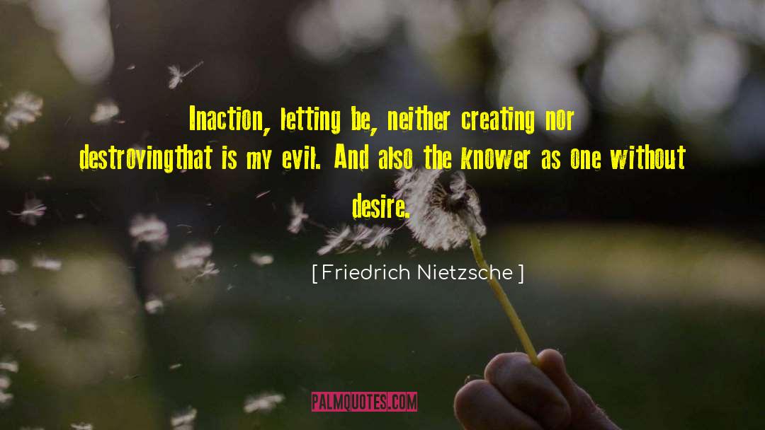 Letting Be quotes by Friedrich Nietzsche