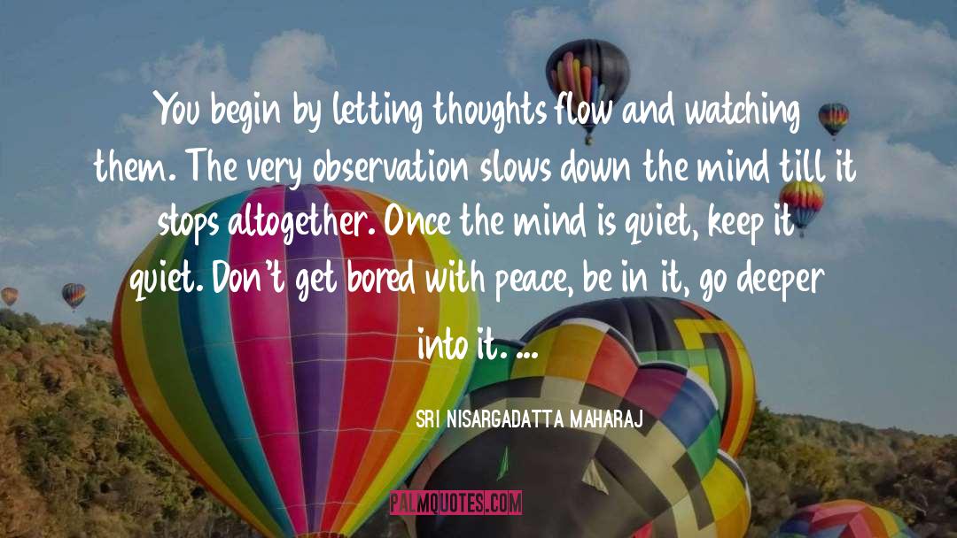 Letting Down The Walls quotes by Sri Nisargadatta Maharaj