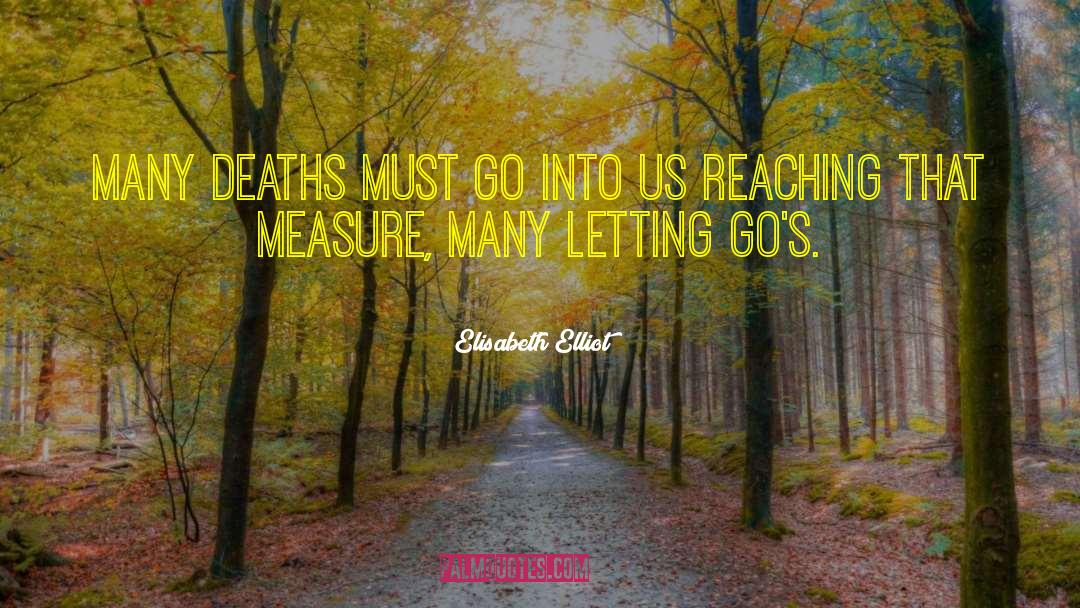 Letting Go Buddhist quotes by Elisabeth Elliot