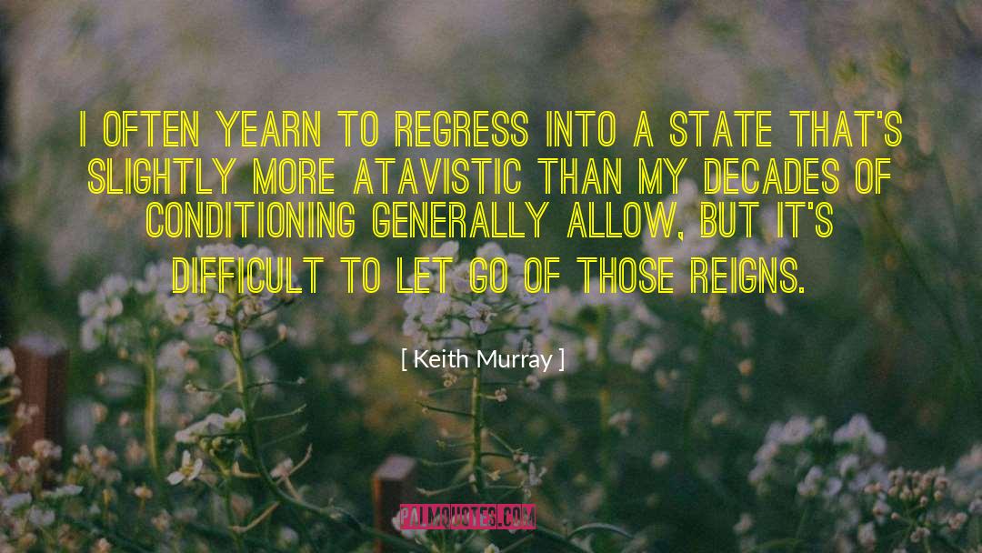 Letting Go Of Anger quotes by Keith Murray