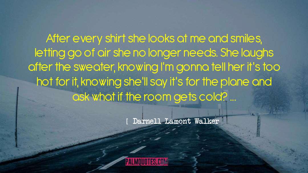 Letting Go Of Disbelief quotes by Darnell Lamont Walker