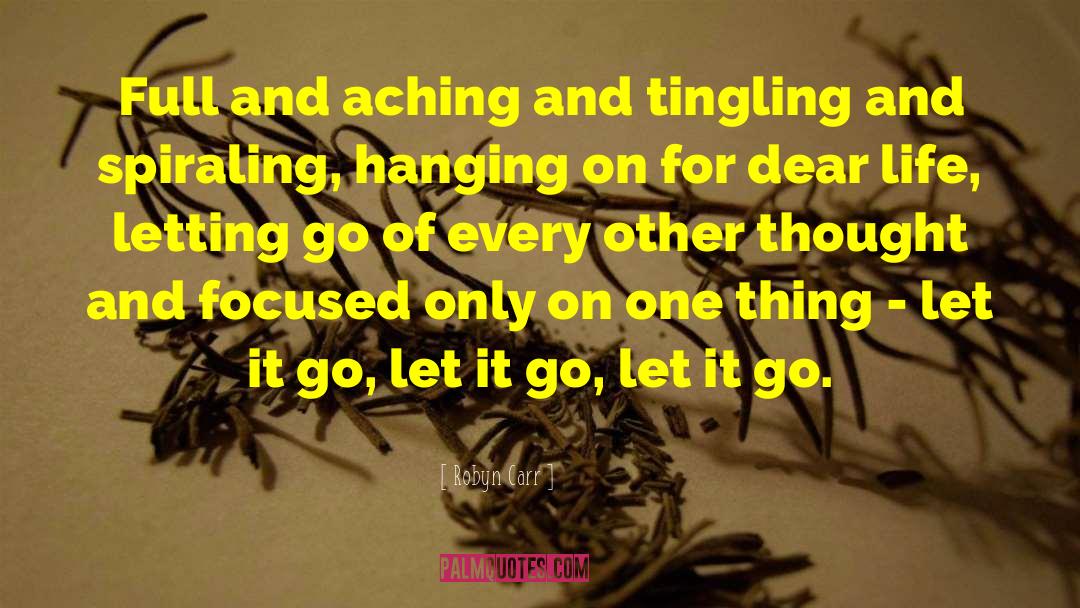 Letting Go Of Outcome quotes by Robyn Carr