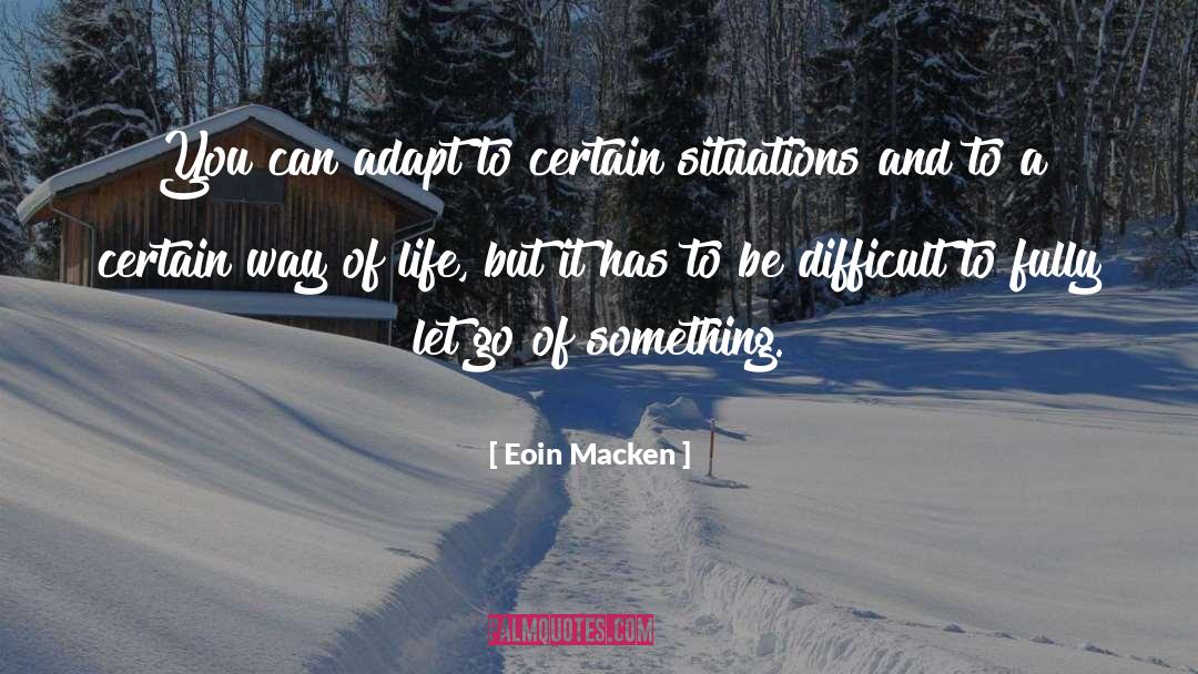 Letting Go Of Petty Things quotes by Eoin Macken