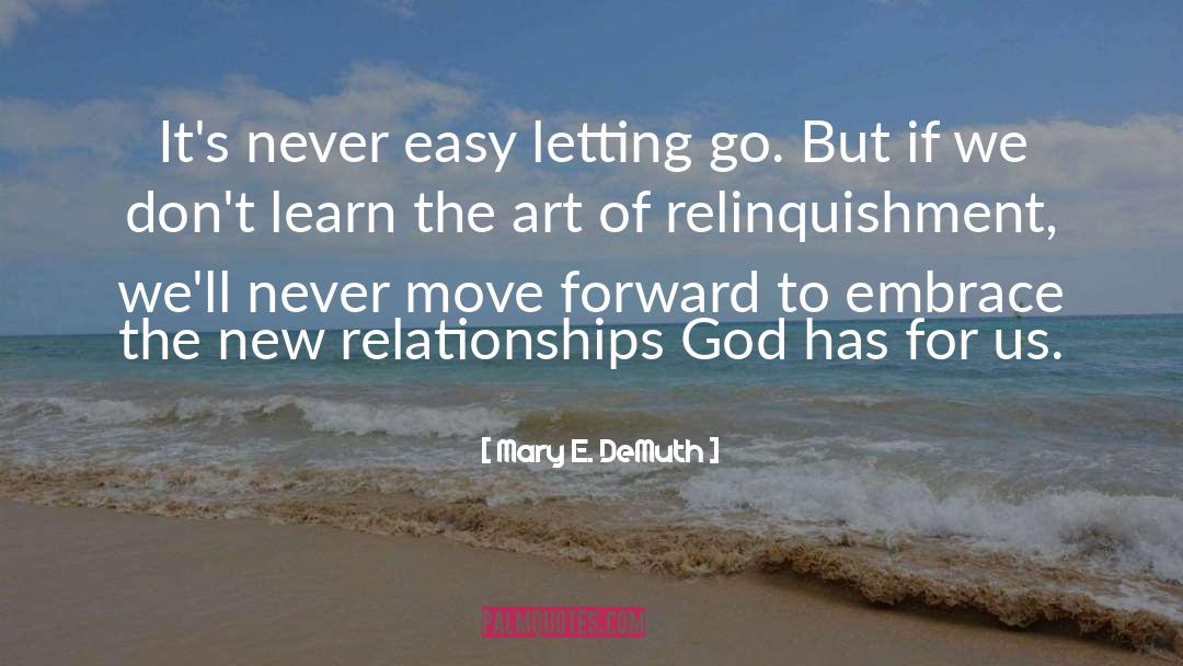 Letting Go Of The Past quotes by Mary E. DeMuth