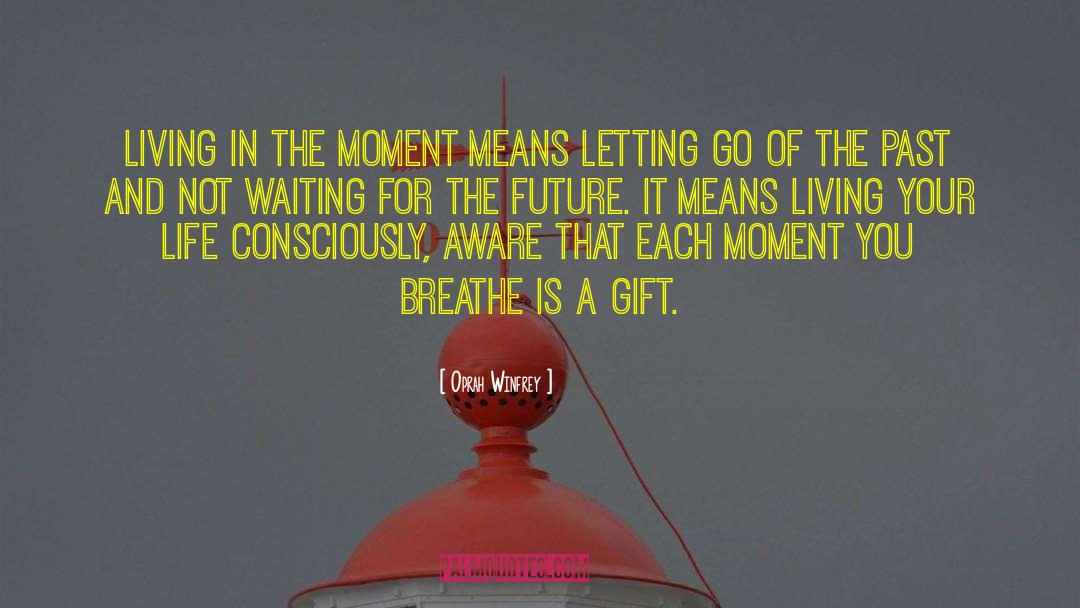 Letting Go Of The Past quotes by Oprah Winfrey