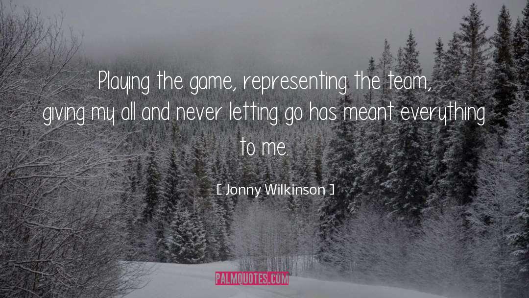 Letting Go quotes by Jonny Wilkinson
