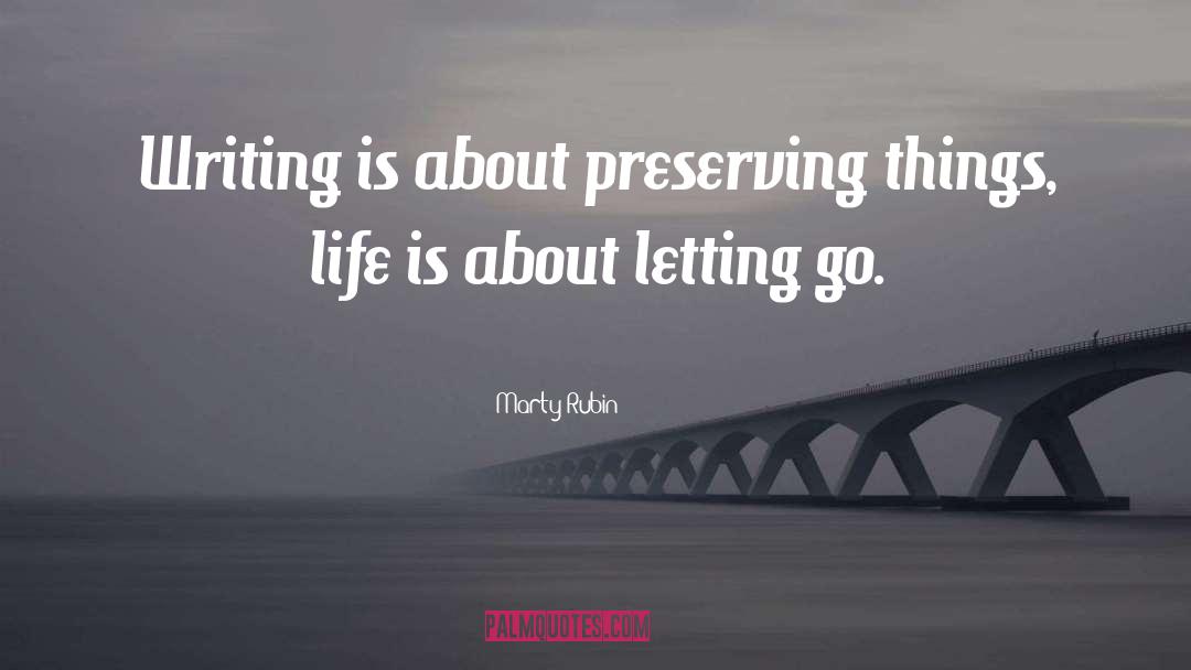 Letting Go quotes by Marty Rubin