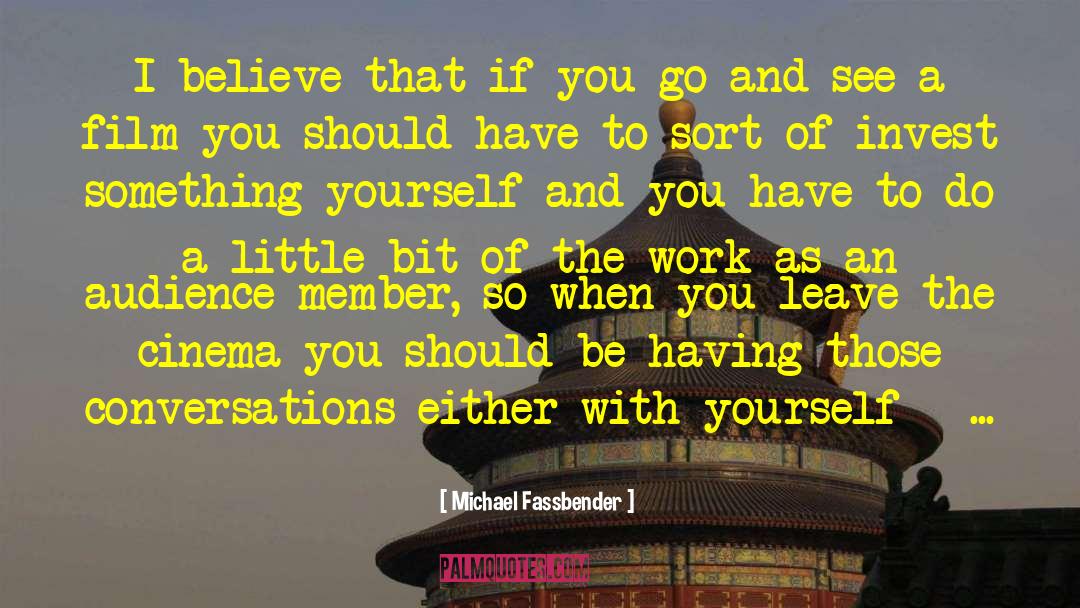 Letting Go Work quotes by Michael Fassbender