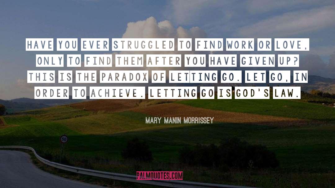 Letting God Drive quotes by Mary Manin Morrissey