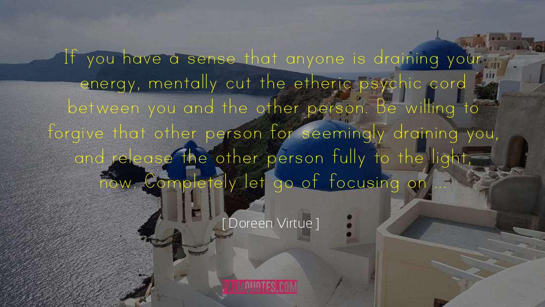 Letting People Go quotes by Doreen Virtue