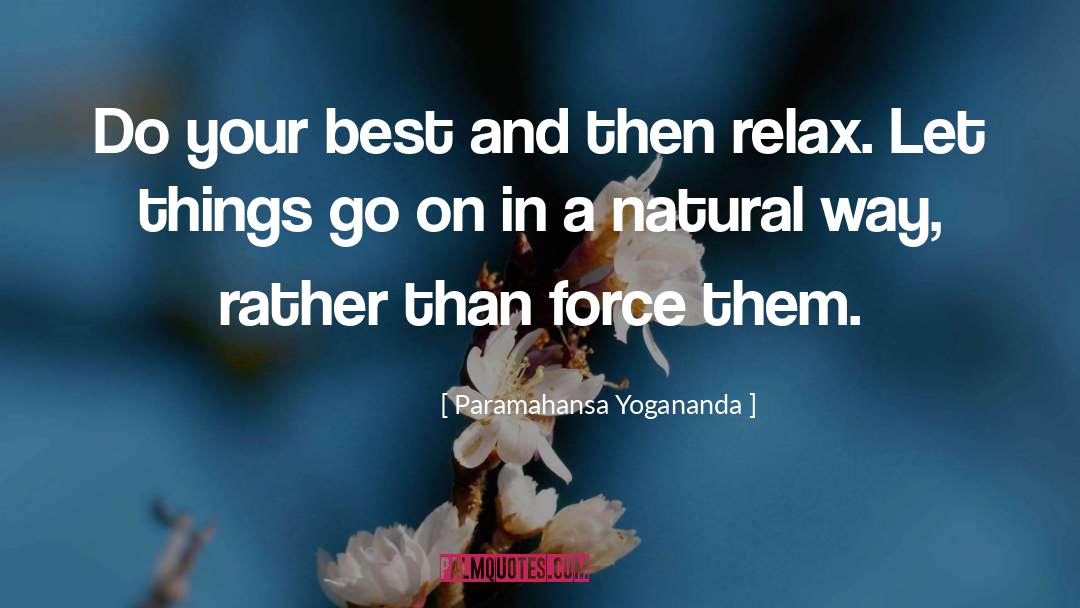 Letting Things Go quotes by Paramahansa Yogananda