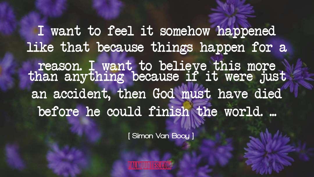 Letting Things Happen quotes by Simon Van Booy