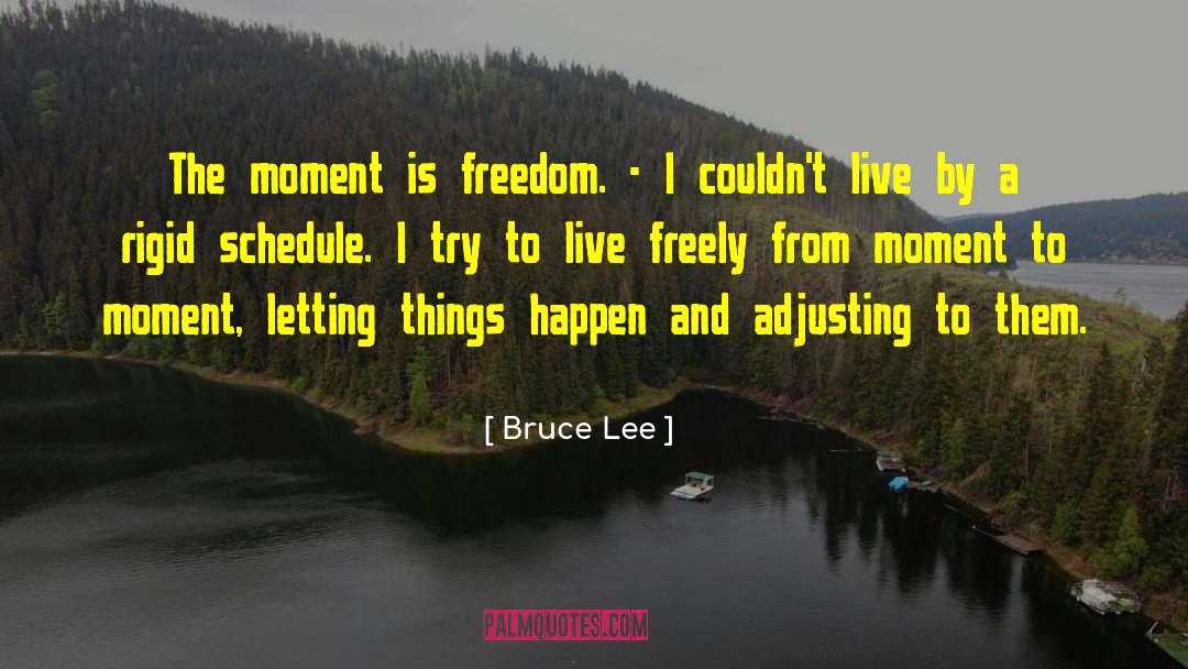 Letting Things Happen quotes by Bruce Lee