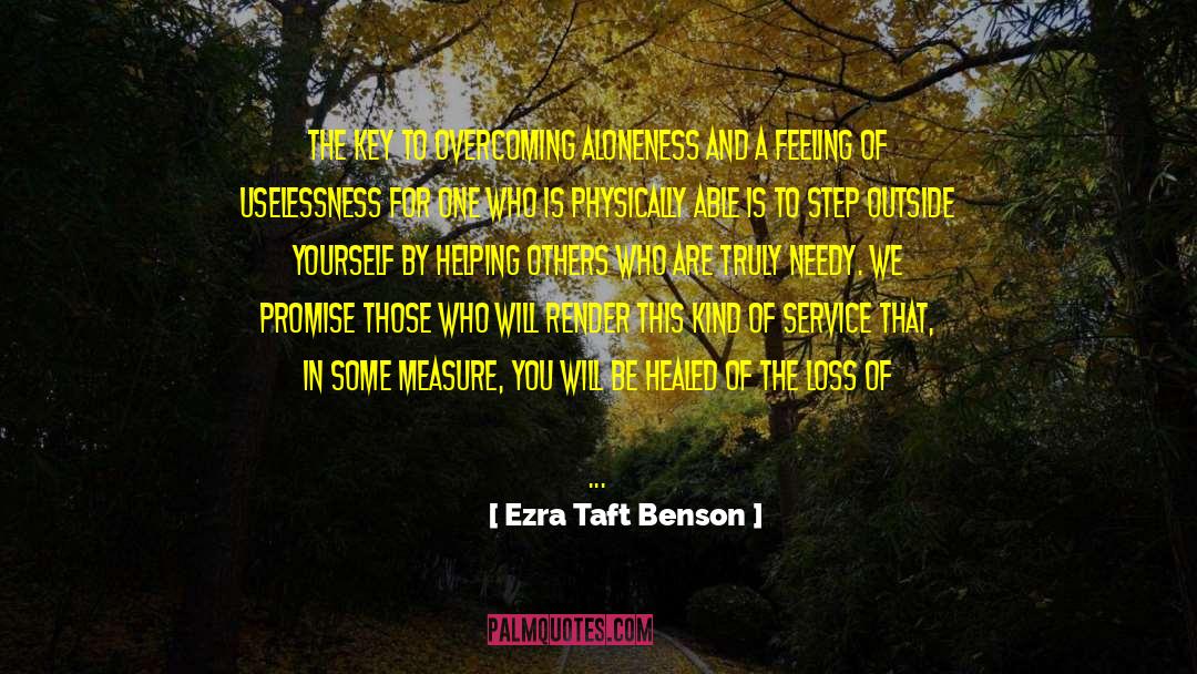 Letting Yourself Be Loved quotes by Ezra Taft Benson