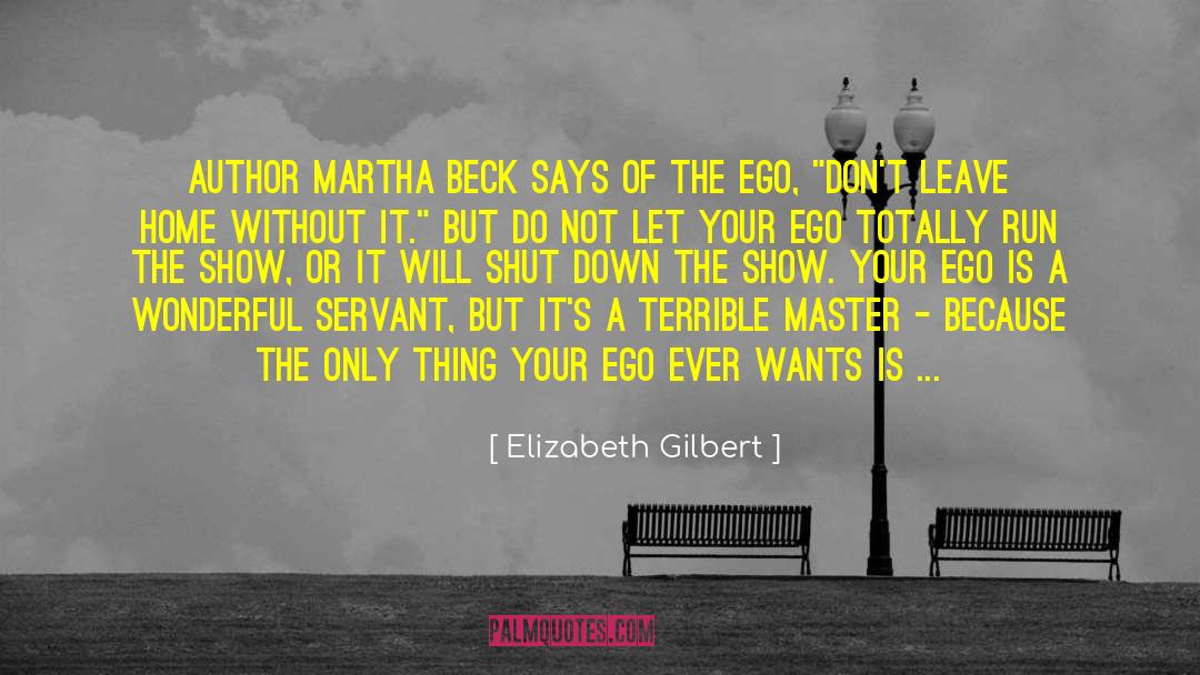 Leuchtenburg Author quotes by Elizabeth Gilbert