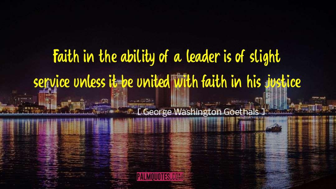 Levalley United quotes by George Washington Goethals