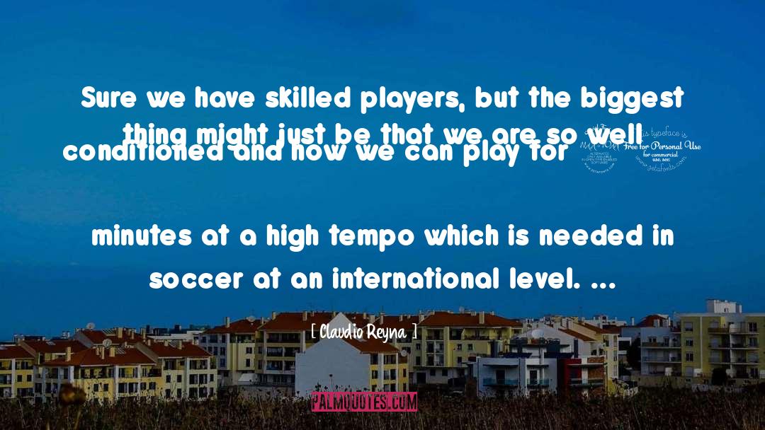 Level Headed quotes by Claudio Reyna