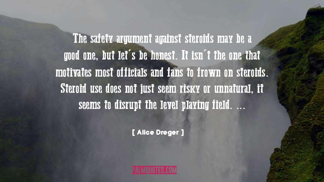 Level Playing Field quotes by Alice Dreger