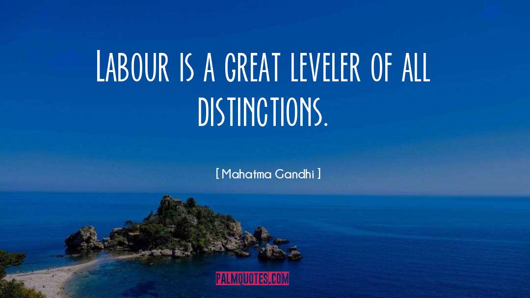 Leveler quotes by Mahatma Gandhi