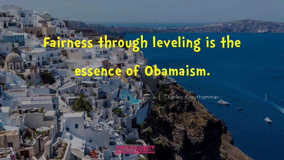 Leveling Up quotes by Charles Krauthammer