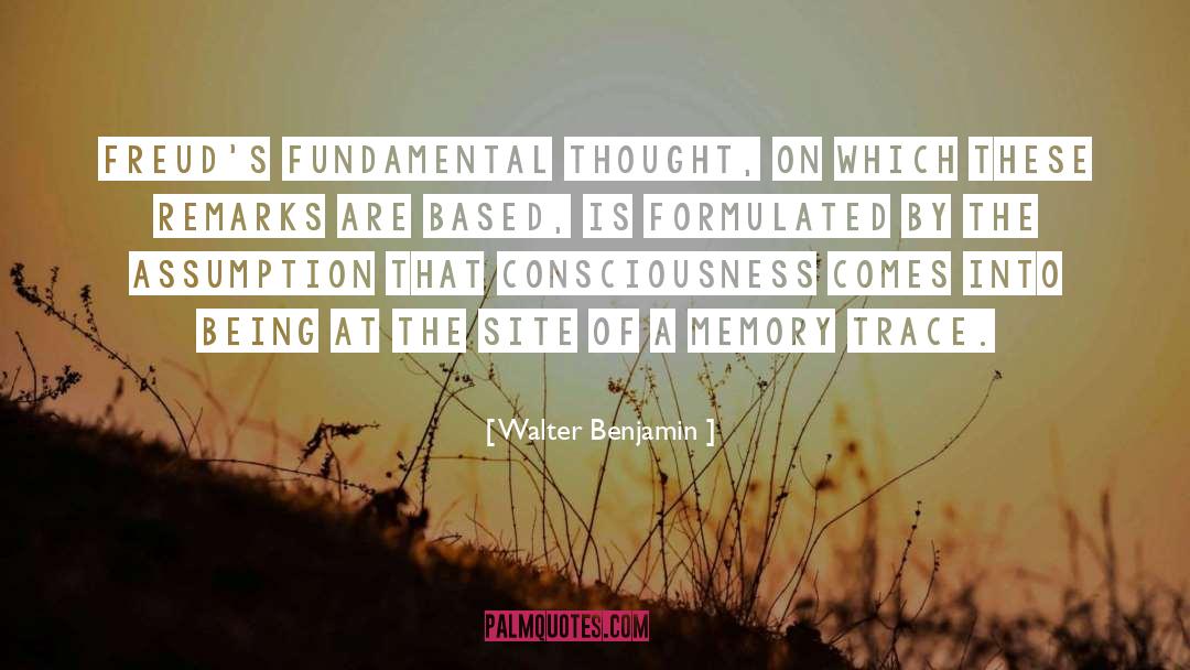 Levels Of Consciousness quotes by Walter Benjamin