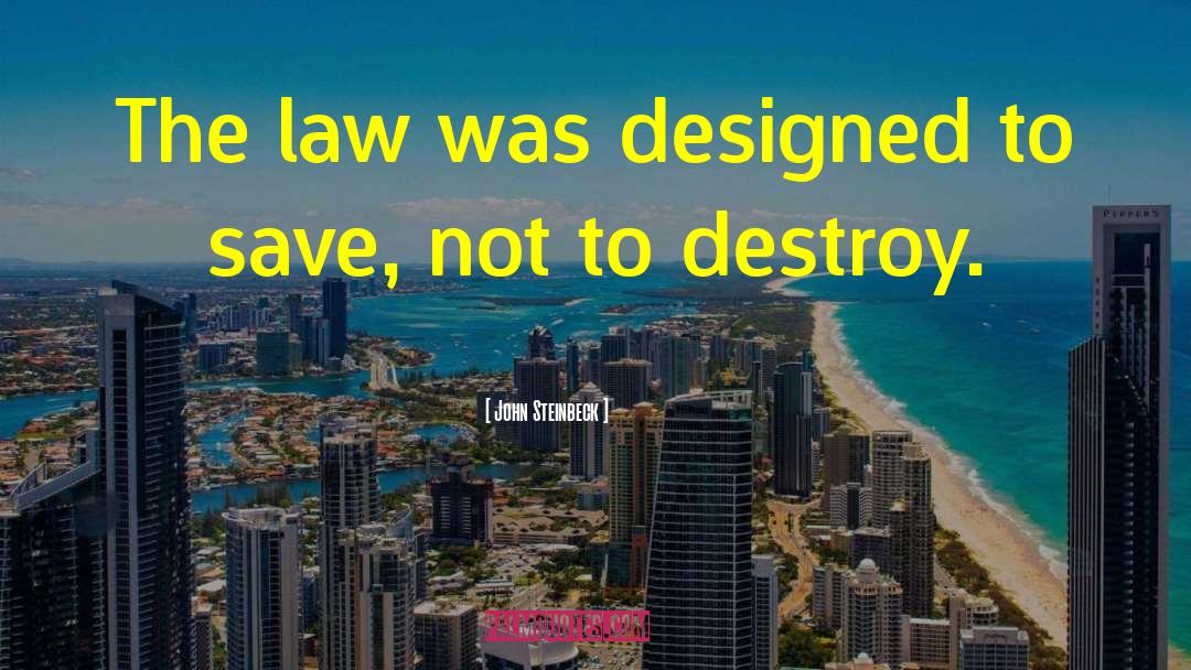 Leventis Law quotes by John Steinbeck