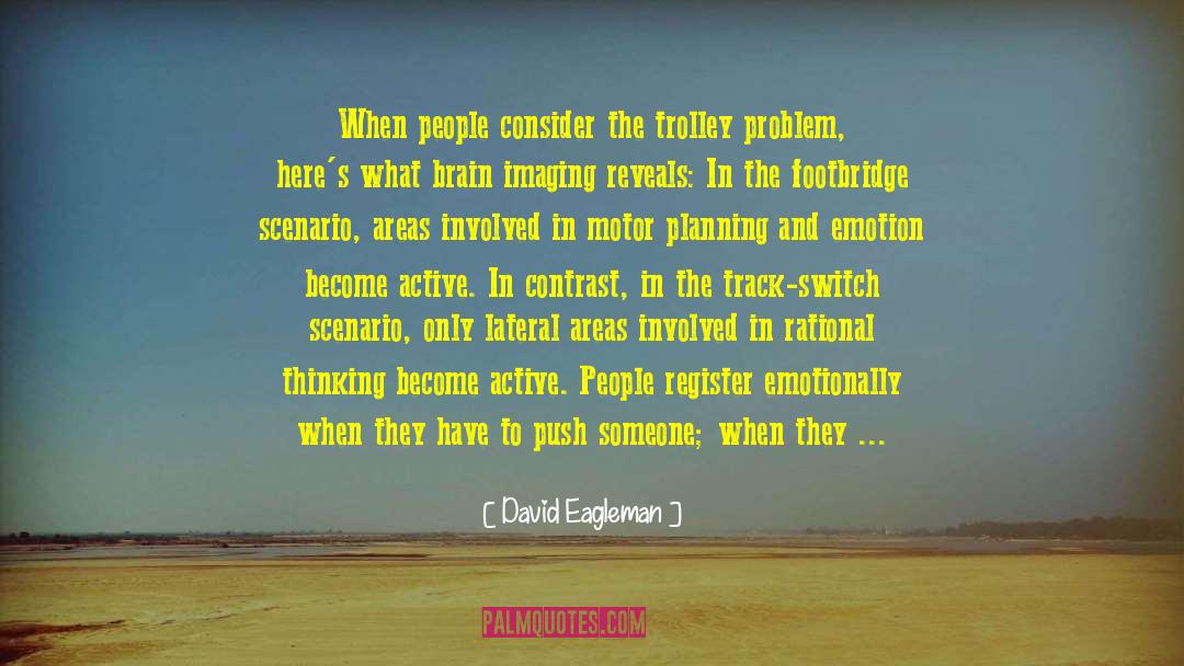 Lever quotes by David Eagleman