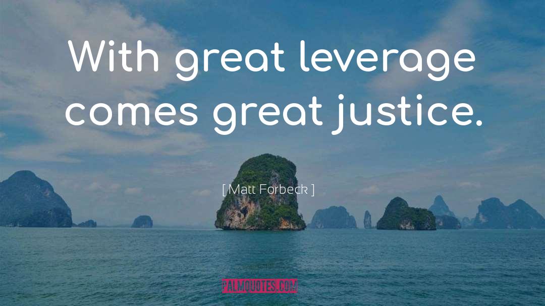 Leverage quotes by Matt Forbeck