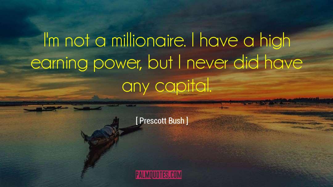 Leverageable Capital quotes by Prescott Bush