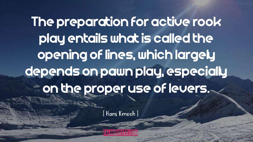 Levers quotes by Hans Kmoch